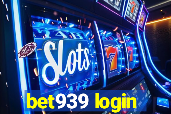 bet939 login