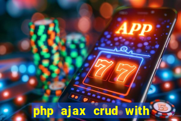 php ajax crud with datatables and bootstrap modals