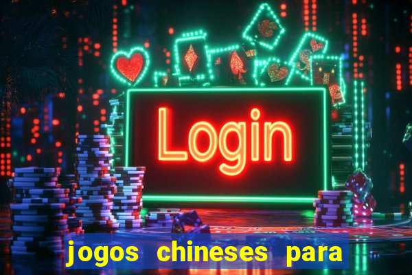 jogos chineses para ganhar dinheiro