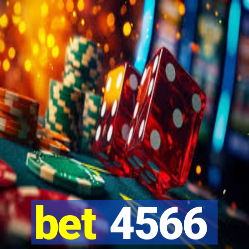 bet 4566