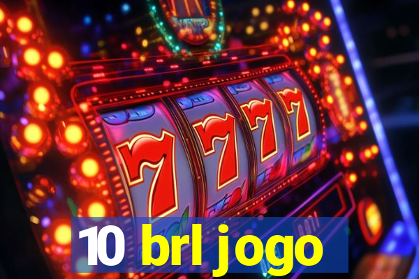 10 brl jogo