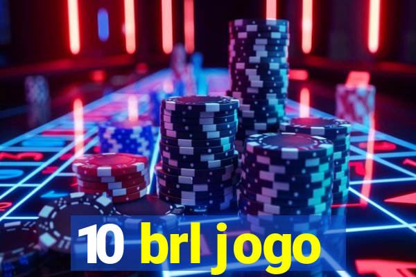 10 brl jogo