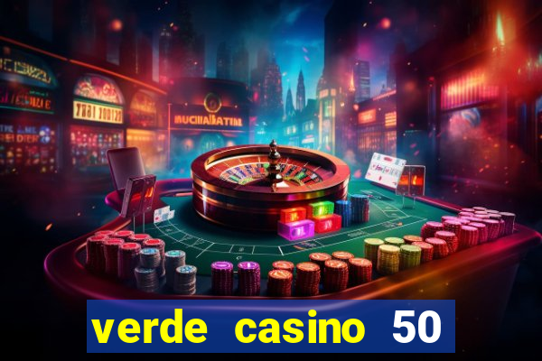 verde casino 50 rodadas gr谩tis