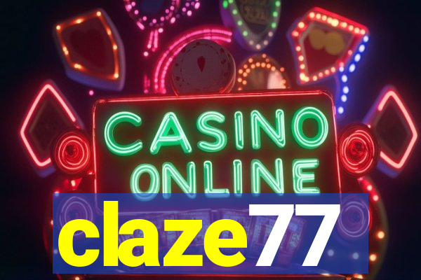 claze77