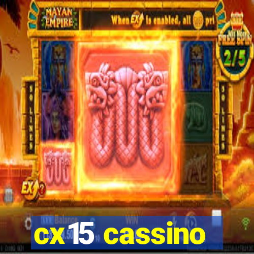 cx15 cassino