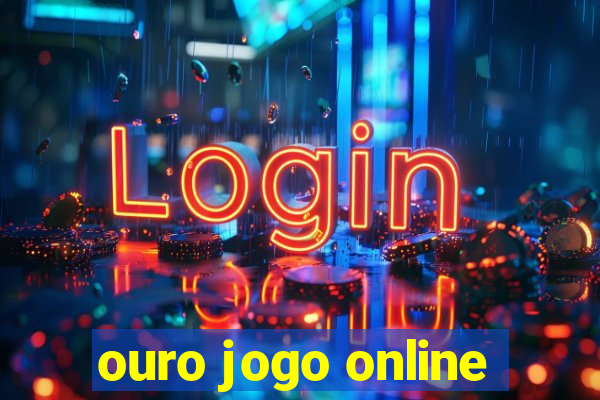 ouro jogo online