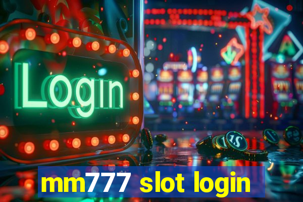 mm777 slot login