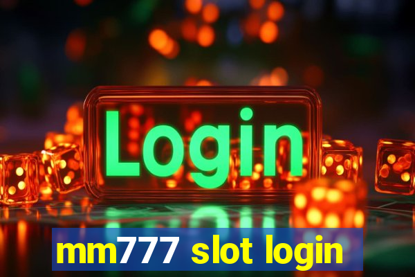 mm777 slot login