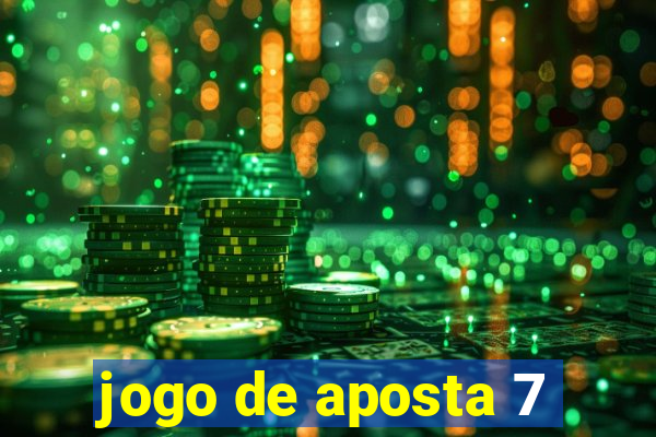 jogo de aposta 7