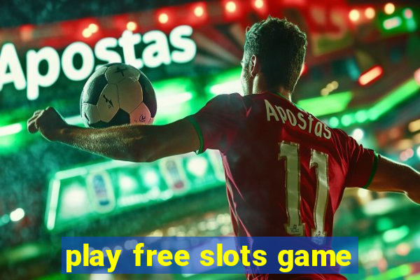 play free slots game