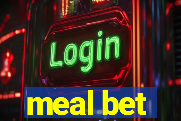 meal bet