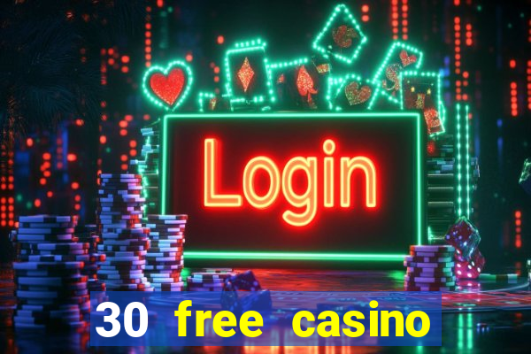 30 free casino slot games