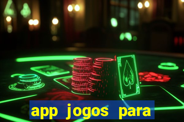 app jogos para ganhar dinheiro