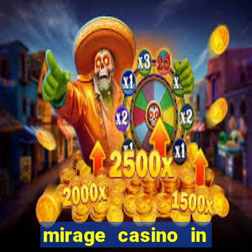 mirage casino in las vegas