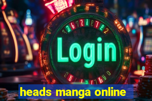 heads manga online