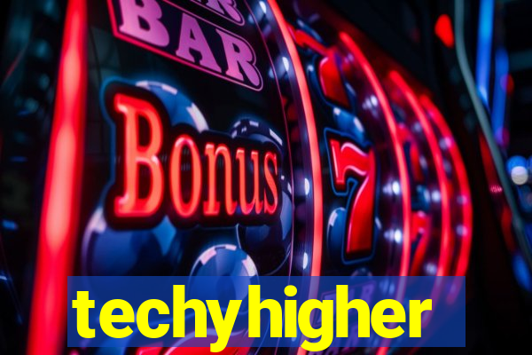 techyhigher