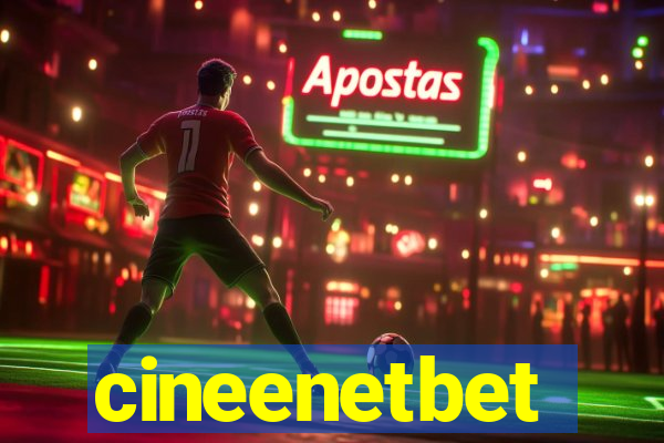 cineenetbet