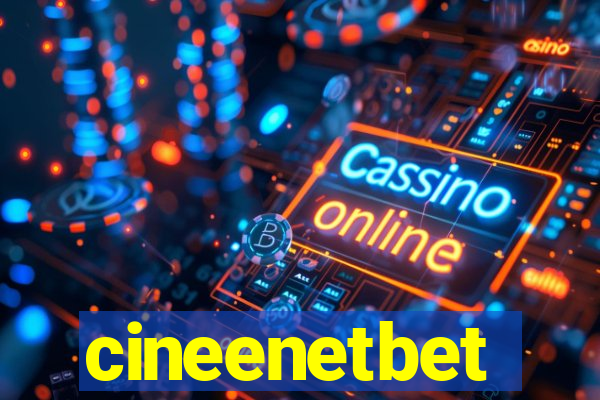 cineenetbet