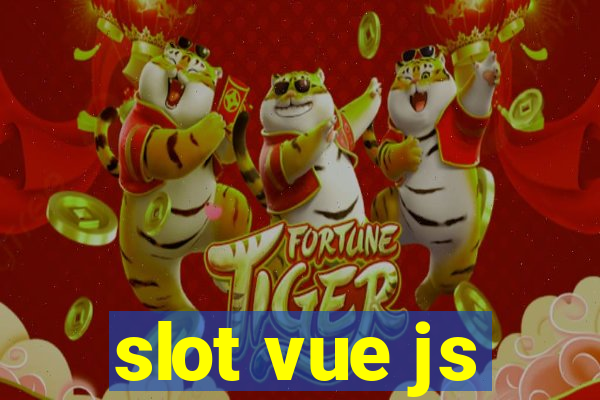 slot vue js