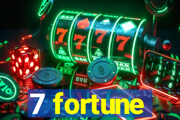 7 fortune