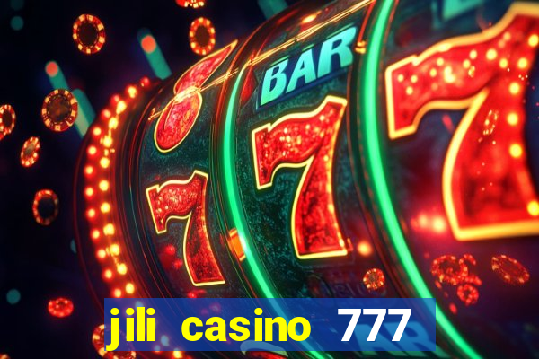 jili casino 777 slot games