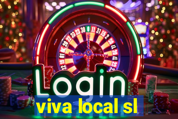 viva local sl