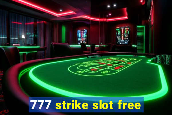 777 strike slot free