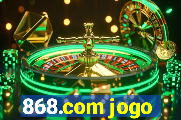 868.com jogo