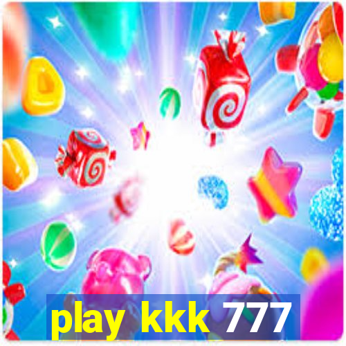 play kkk 777