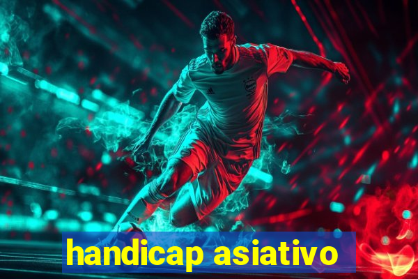 handicap asiativo