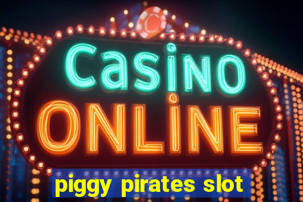 piggy pirates slot