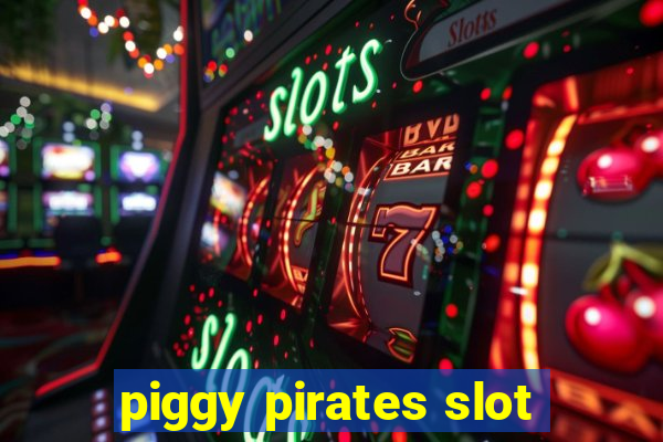 piggy pirates slot