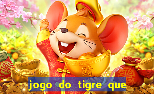 jogo do tigre que depositar 5 reais