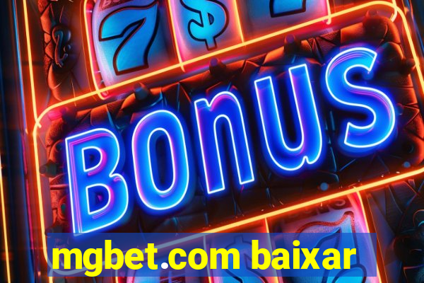 mgbet.com baixar