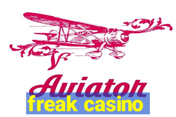 freak casino