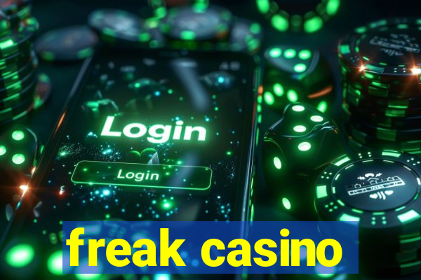 freak casino