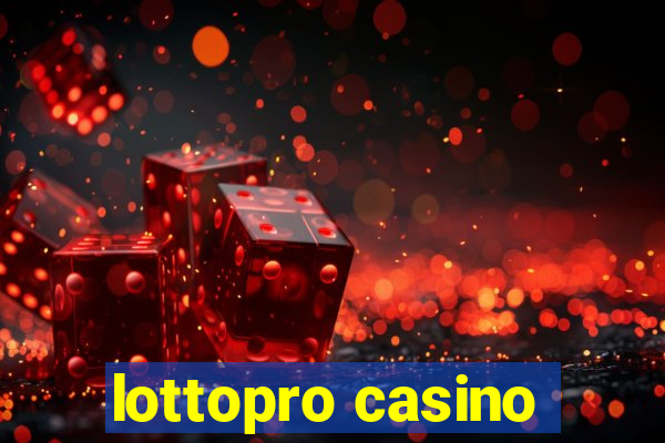 lottopro casino