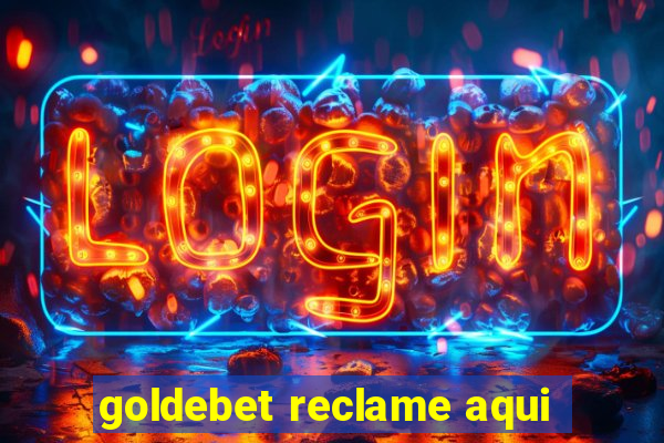 goldebet reclame aqui