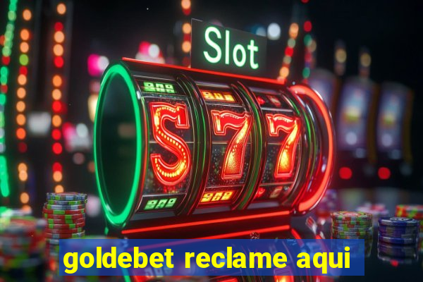 goldebet reclame aqui