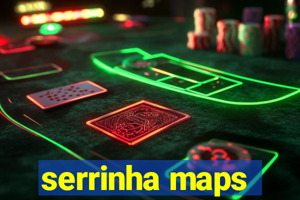 serrinha maps