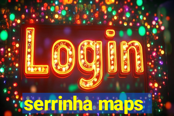 serrinha maps