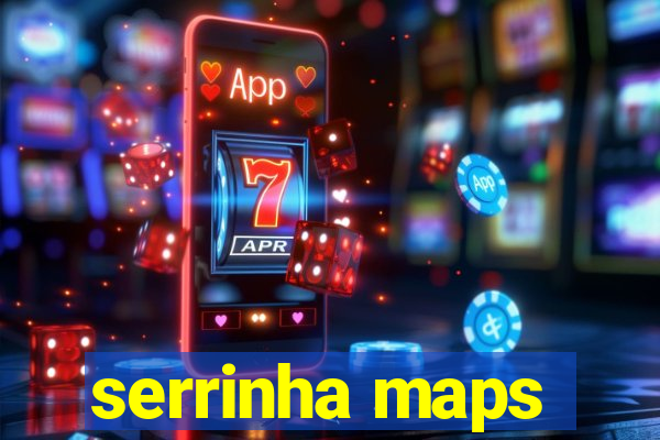 serrinha maps