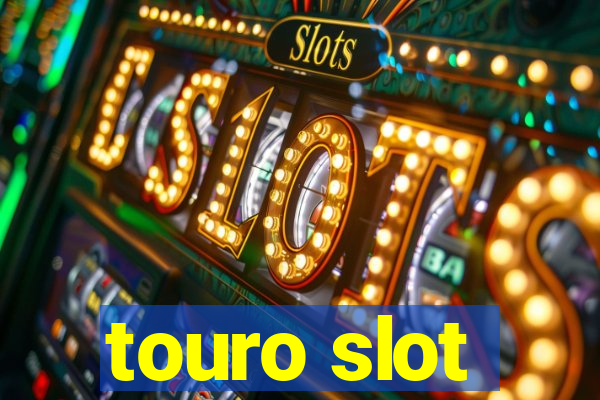 touro slot