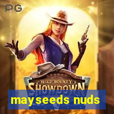 mayseeds nuds