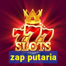 zap putaria