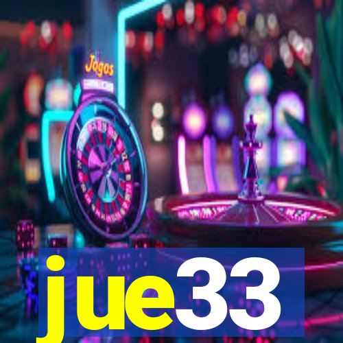 jue33