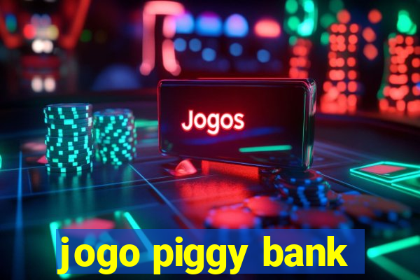 jogo piggy bank