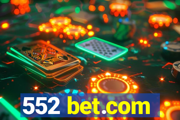 552 bet.com