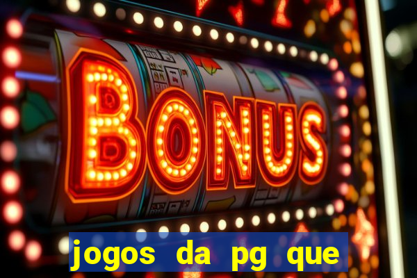 jogos da pg que mais paga