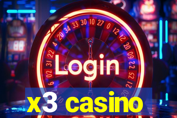 x3 casino